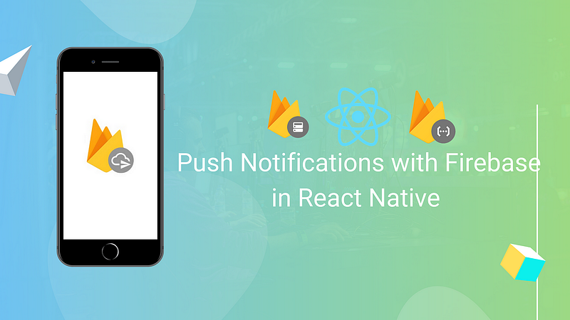 Mastering Push Notifications in React Native: A Comprehensive Guide ...