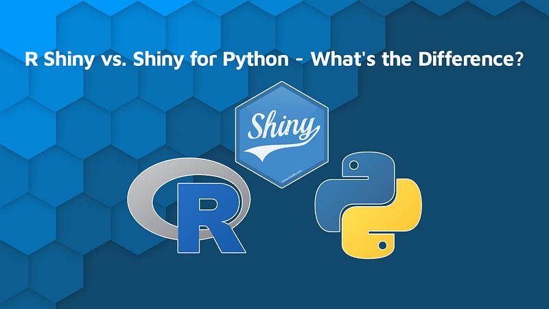 R Shiny vs Shiny for Python: What are the Key Differences