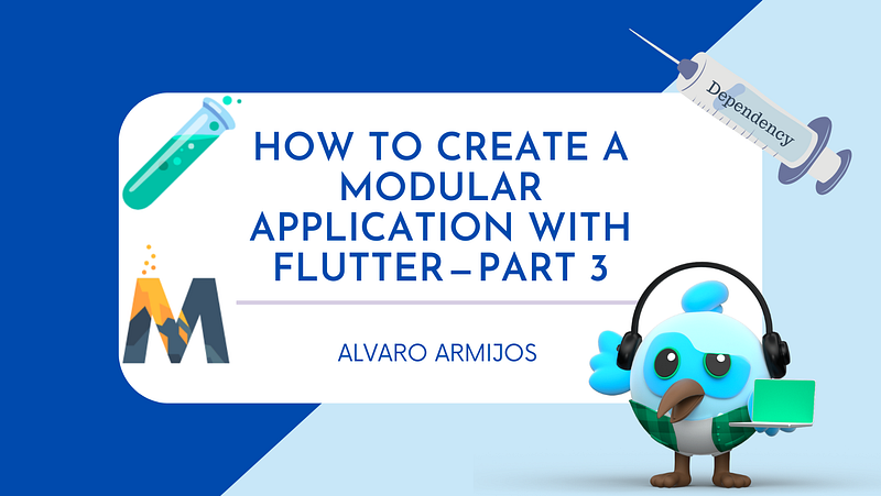 How to create a Modular Application with Flutter — Part 3
