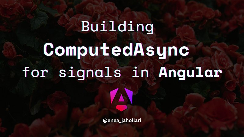 Building ComputedAsync for Signals in Angular