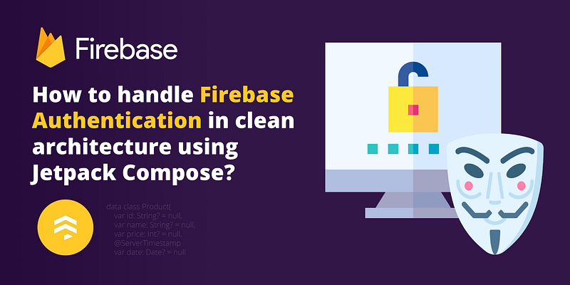 How to handle Firebase Authentication in clean architecture using ...