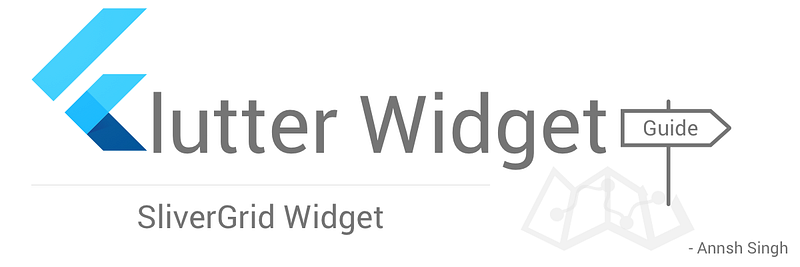 Flutter Widget Guide — SliverGrid Widget in 5 mins or less.