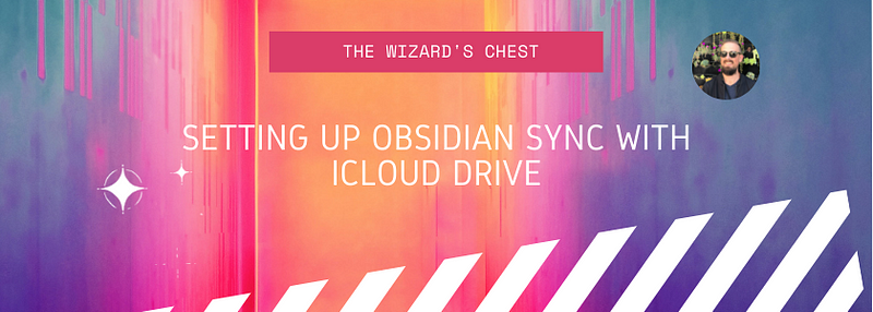 Setting up Obsidian Sync with iCloud Drive