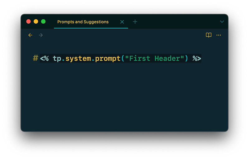 Prompts & Suggestion Menus with Templater