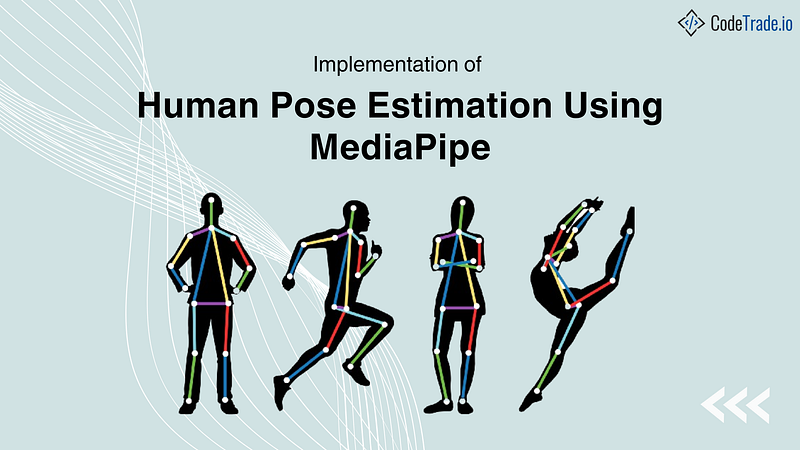 Implementation of Human Pose Estimation Using MediaPipe
