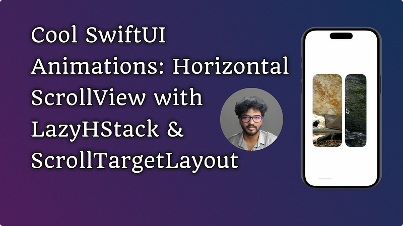 Mastering Smooth Animations in SwiftUI: Horizontal ScrollView with ...