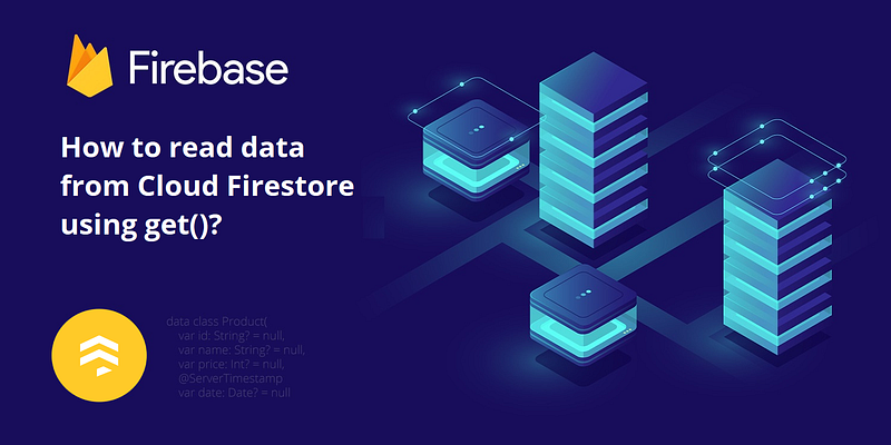 How to read data from Cloud Firestore using get()?