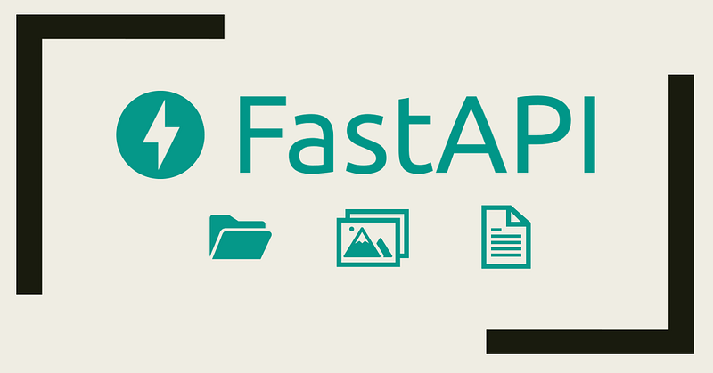 File Uploads and Downloads in FastAPI: A Comprehensive Guide