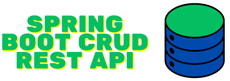 Step-by-Step: Building a CRUD API with Spring Boot