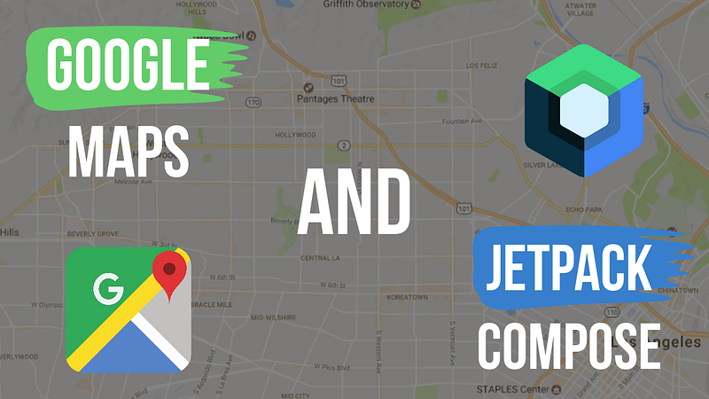 Jetpack Compose Meets Google Maps Magic