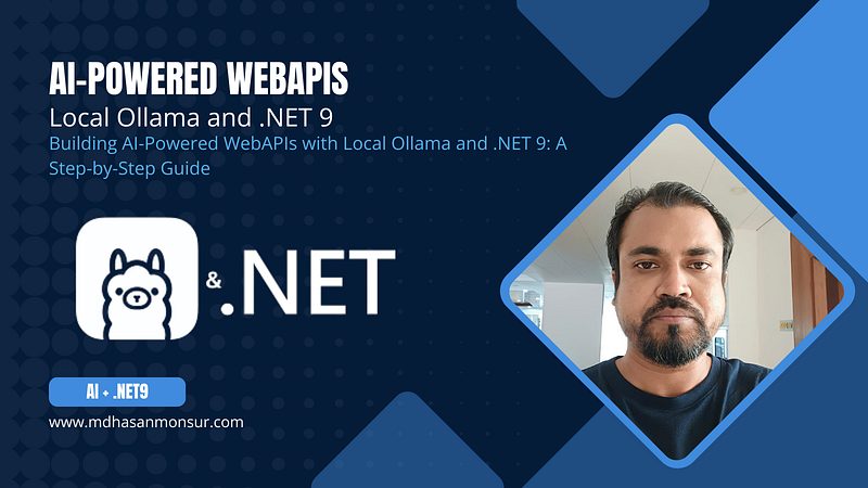 Building AI-Powered WebAPIs with Local Ollama and .NET 9: A Step-by ...